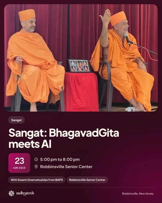 Sangat: BhagavadGita meets AI, June 23, 2023: aadhyatmik event banner, Robbinsville NJ