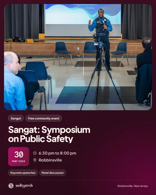 Sangat: Symposium on Public Safety, May 30, 2024: aadhyatmik event banner, Robbinsville NJ