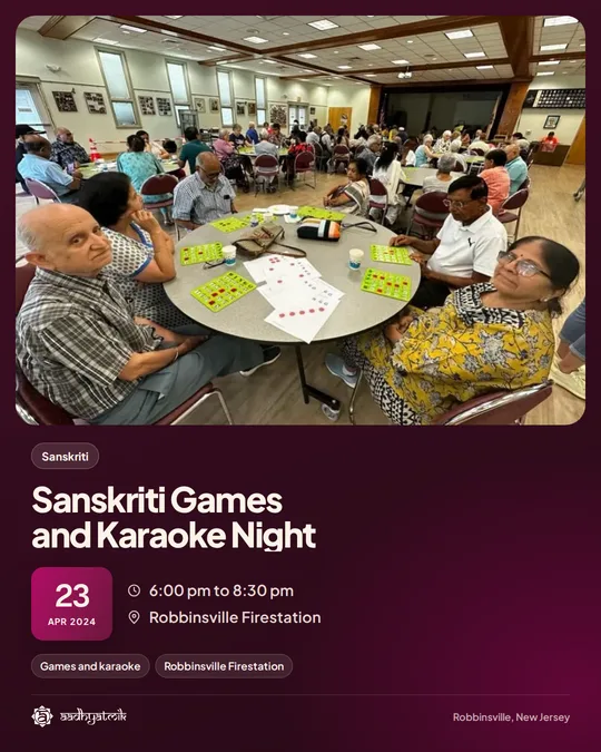 Sanskriti Games and Karaoke Night, April 23, 2024: aadhyatmik event banner, Robbinsville NJ